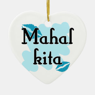 Mahal Kita - Filipino I love you Ceramic Ornament