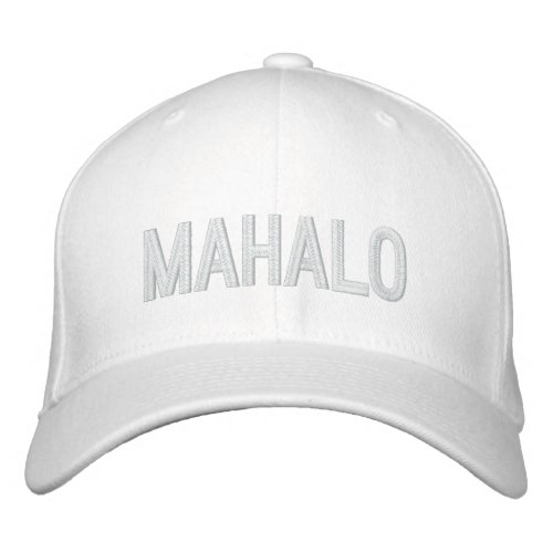 MAHALO means THANK YOU in Hawaiian Embroidered Baseball Cap