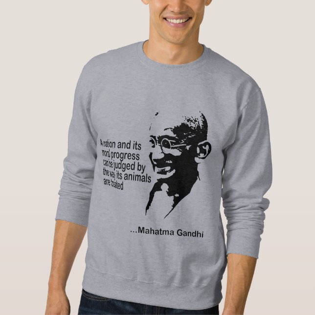 Mahatma Gandhi Animal Rights Sweatshirt (Front)