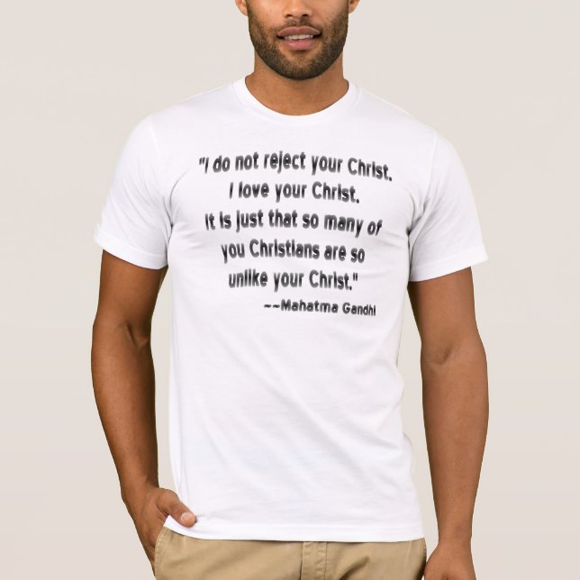 Mahatma Gandhi on Christians T-Shirt (Front)