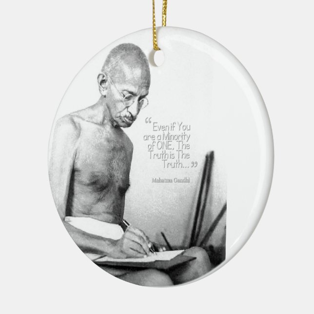 Mahatma Gandhi Quote, Minority of One, Truth Ceramic Ornament (Left)