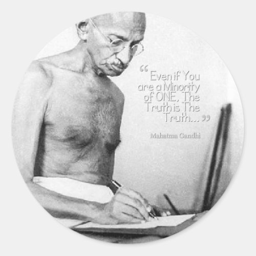 Mahatma Gandhi Quote Minority of One Truth Classic Round Sticker