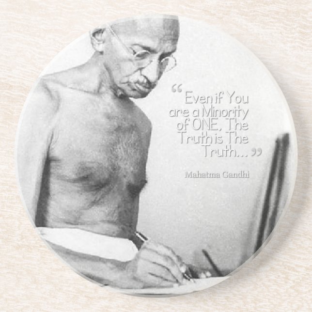 Mahatma Gandhi Quote, Minority of One, Truth Drink Coaster (Front)