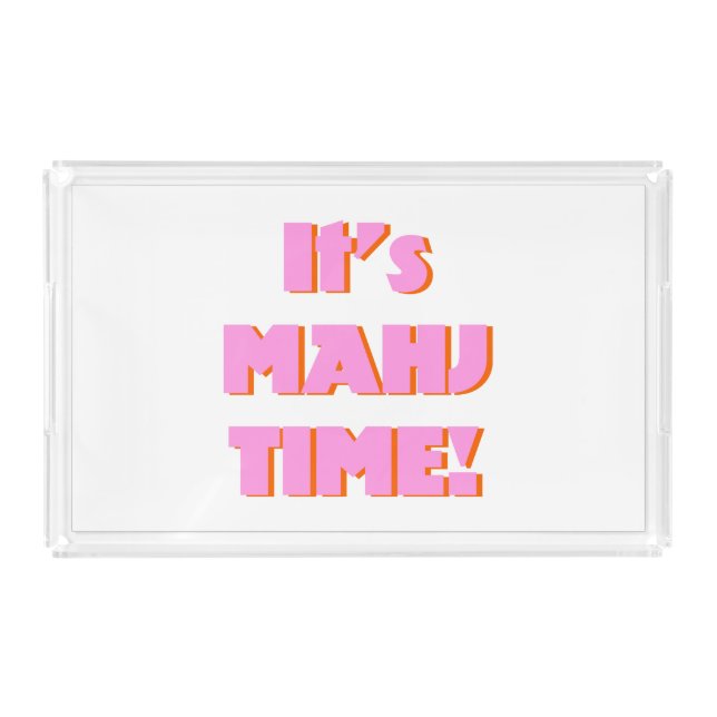 Mahj Mahjong Mah Jongg Pink Quote Cute Fun Acrylic Tray (Front)