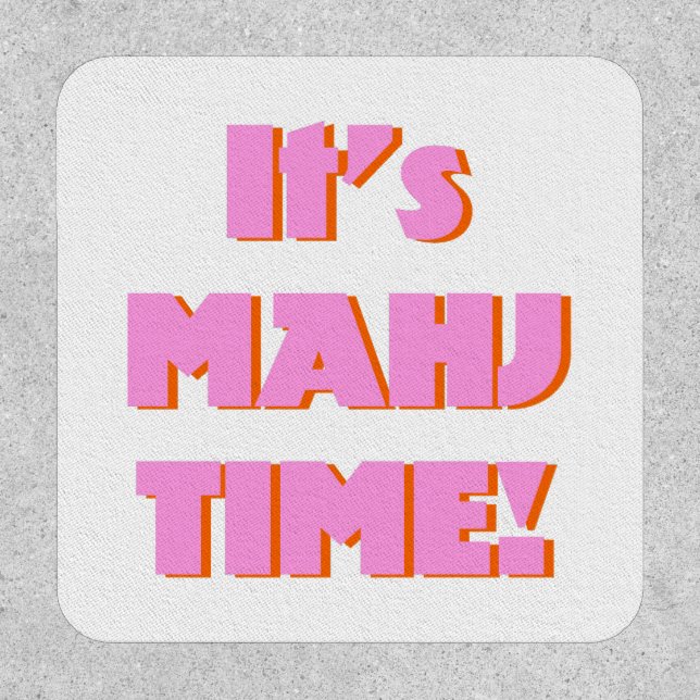Mahj Mahjong Mah Jongg Pink Quote Cute Fun Patch (Front)