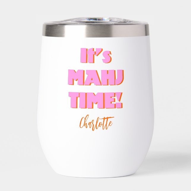 Mahj Mahjong Mah Jongg Pink Quote Personalized Thermal Wine Tumbler (Front)