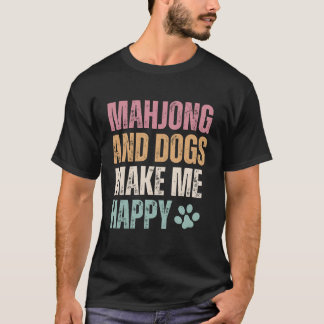 Mahjong And Dogs Make Me Happy Funny T-Shirt