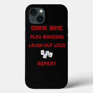 Mahjong Drink Wine Play Mah Jongg LOL Repeat Tee iPhone 13 Case
