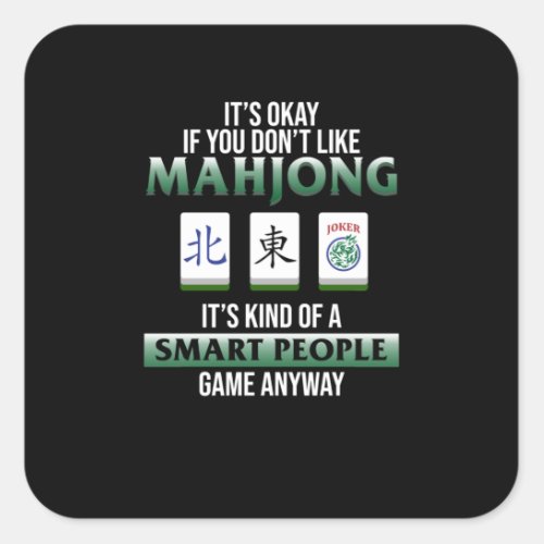 Mahjong Is A Smart People Game Mahjong Player Square Sticker