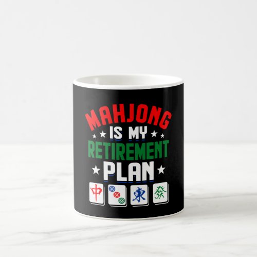 Mahjong is my retirement Plan funny Mahjong Day Coffee Mug