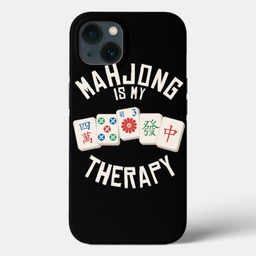 Mahjong Is My Therapy Playing Chinese Game Tiles P iPhone 13 Case