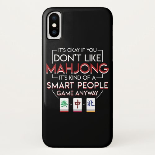 Mahjong Kind Of Smart People Game Anyway iPhone X Case