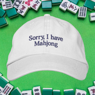 Mahjong Lover / Sorry I Have Mahjong Funny Embroidered Baseball Cap