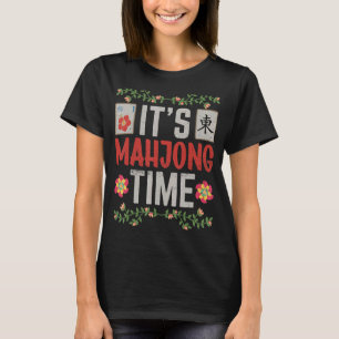 Mahjong Mahjong Players It's Mahjong Time T-Shirt
