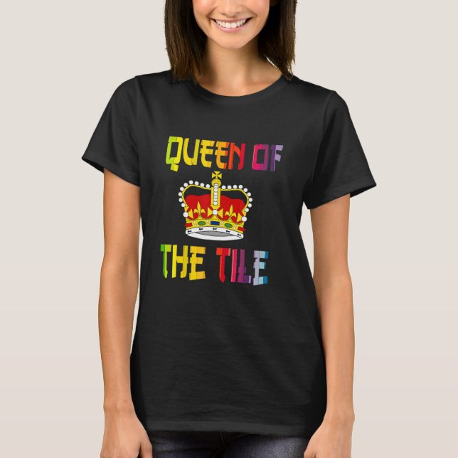 Mahjong Queen Fun Chinese Jewish Game Dot Ban Crak T-Shirt (Front)