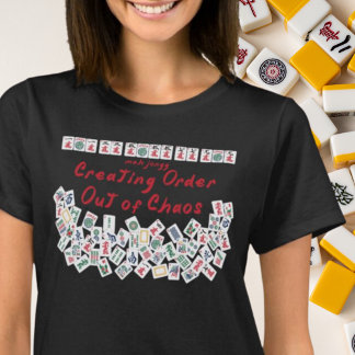 MahJongg Creating Order out of Chaos Black T-Shirt