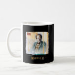 Mahler - Great Composers Classical Portrait Coffee Mug