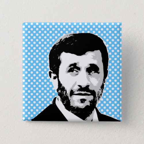 Mahmoud Ahmadinejad Pinback Button
