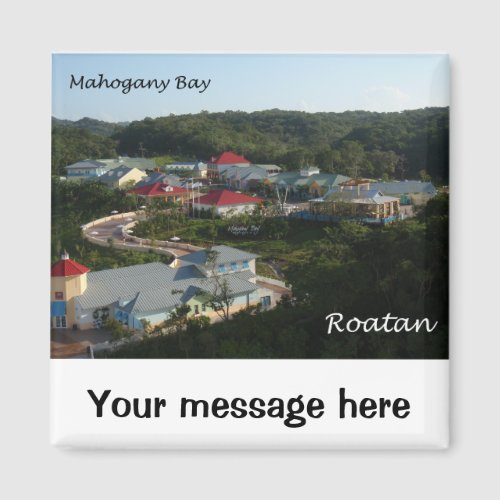 Mahogany Bay Roatan Magnet