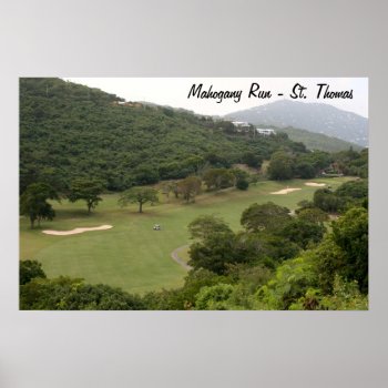 Mahogany Run Golf Course  St. Thomas Poster by Scotts_Barn at Zazzle