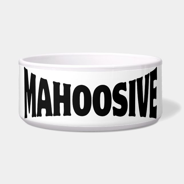 MAHOOSIVE BOWL (Front)