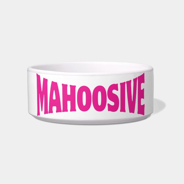 MAHOOSIVE BOWL (Front)