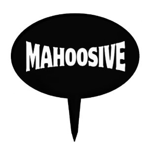 MAHOOSIVE CAKE TOPPER