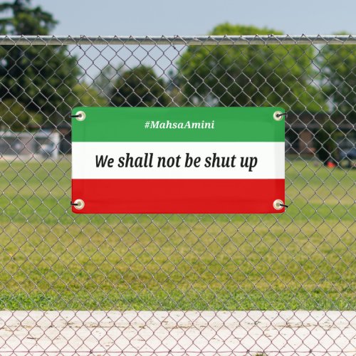 MahsaAmini _ We shall not be shut up banner