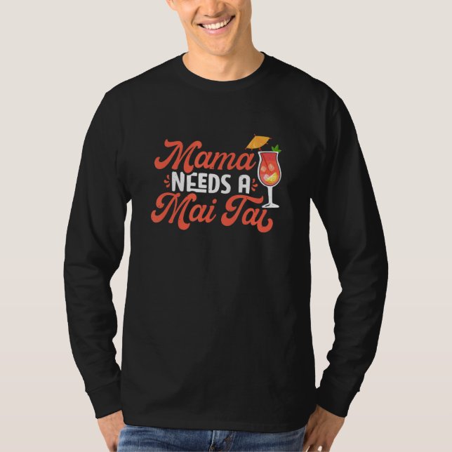 Mai Tai Mama Bartender Cocktail  Tiki Drink Mixer T-Shirt (Front)