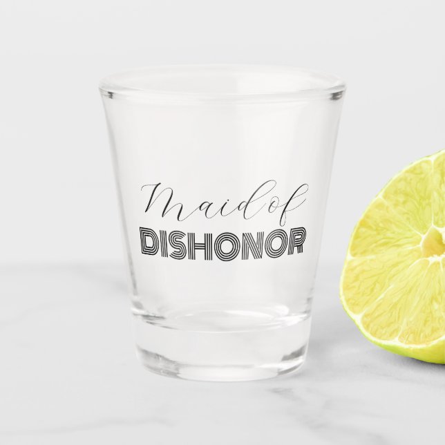 Maid of Dishonor Bachelorette Party Shot Glass (Front)