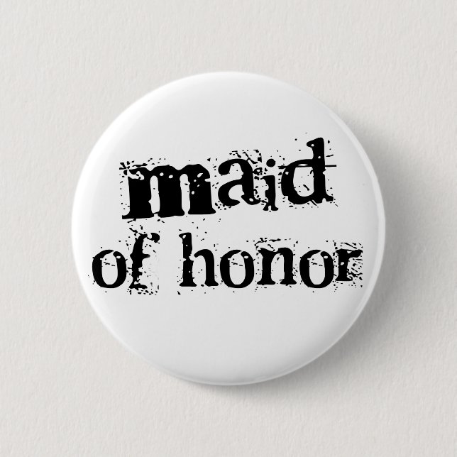 Maid of Honor Black Text Pinback Button (Front)
