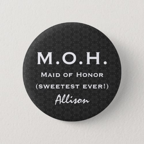 Maid of Honor  Black White Wedding V05 Pinback Button