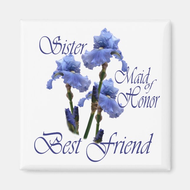 Maid of Honor/ Blue Iris Magnet (Front)