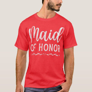 Maid Of Honor Bridal Shower Marriage Women Bride  T-Shirt