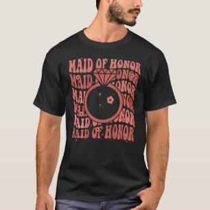 Maid of Honor, Bridesmaid Bridal Shower, Bachelore T-Shirt