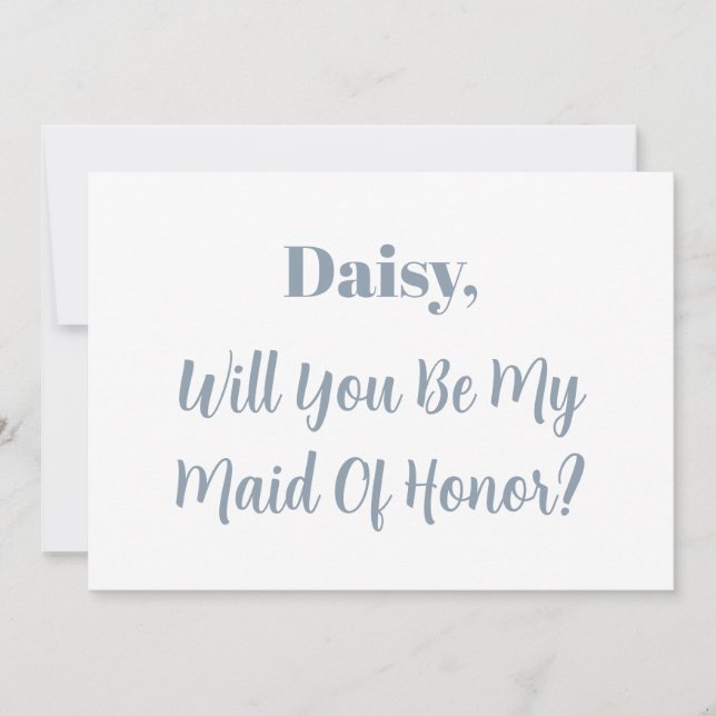 Maid Of Honor Bridesmaid Dusty Blue Cool Wedding  Invitation (Front)