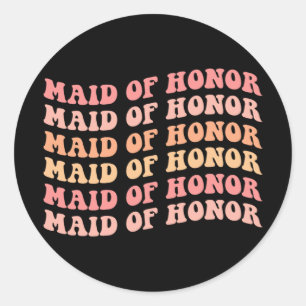 Maid Of Honor Bridesmaid Retro Groovy Bachelorette Classic Round Sticker