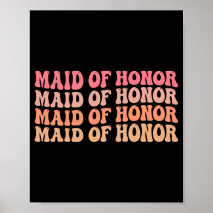 Maid Of Honor Bridesmaid Wedding Bridal Party Bach Poster