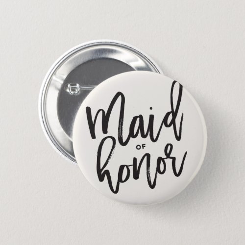 Maid Of Honor Brush Script Bridal Party Wedding Pinback Button