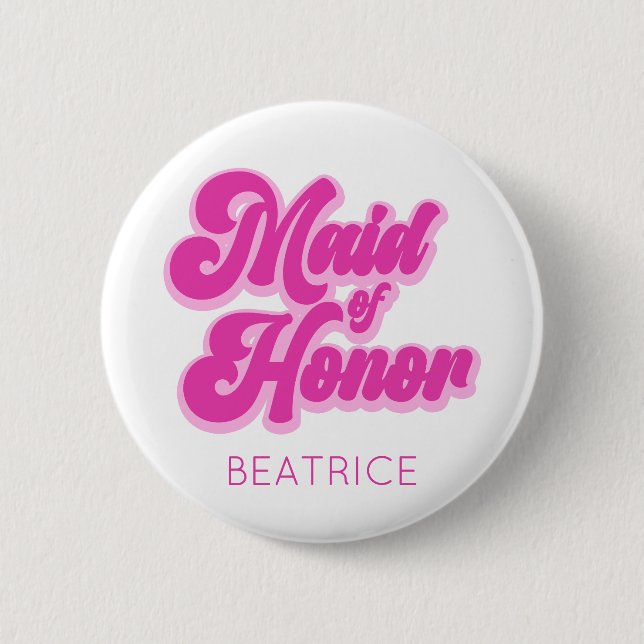 Maid of Honor Bubblegum Pink Retro Custom Name Button (Front)