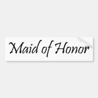 Maid of Honor Bumper Sticker
