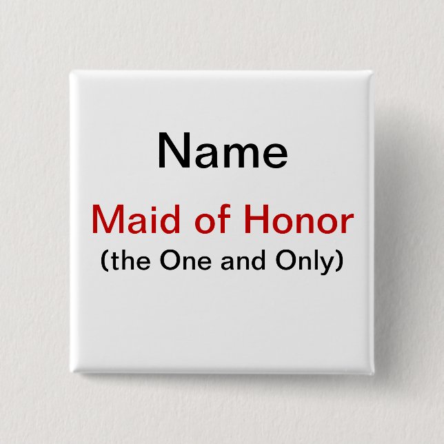 Maid Of Honor Button (Front)