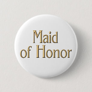 Maid of Honor button