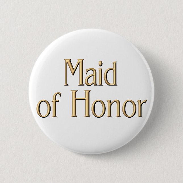 Maid of Honor button (Front)