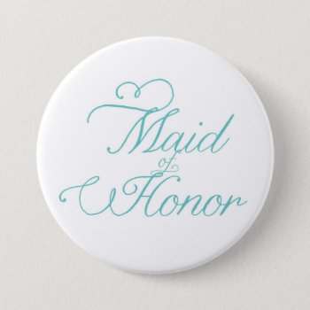 Maid Of Honor Button by ericar70 at Zazzle