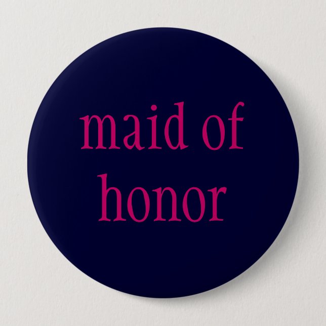 "maid of honor" button (Front)