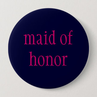 "maid of honor" button