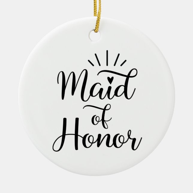 Maid Of Honor Ceramic Ornament (Front)