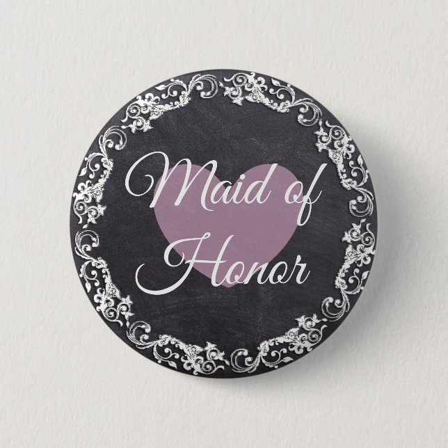 Maid of Honor Chalkboard Style Bachelorette Party Pinback Button (Front)
