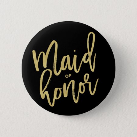 Maid Of Honor Chic Gold Brush Bridal Party Wedding Button